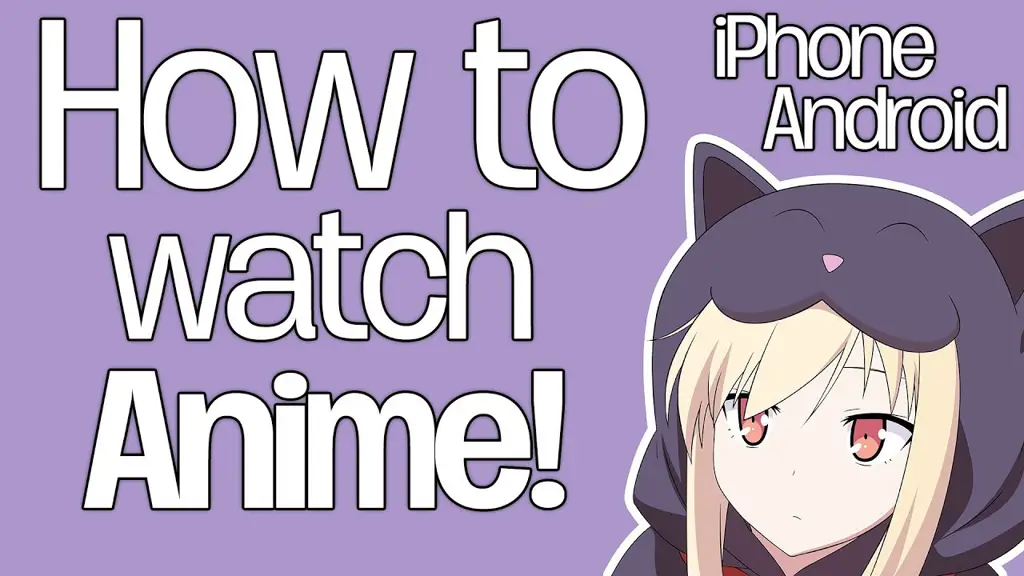 Menikmati Anime di Ponsel Menonton anime di smartphone android